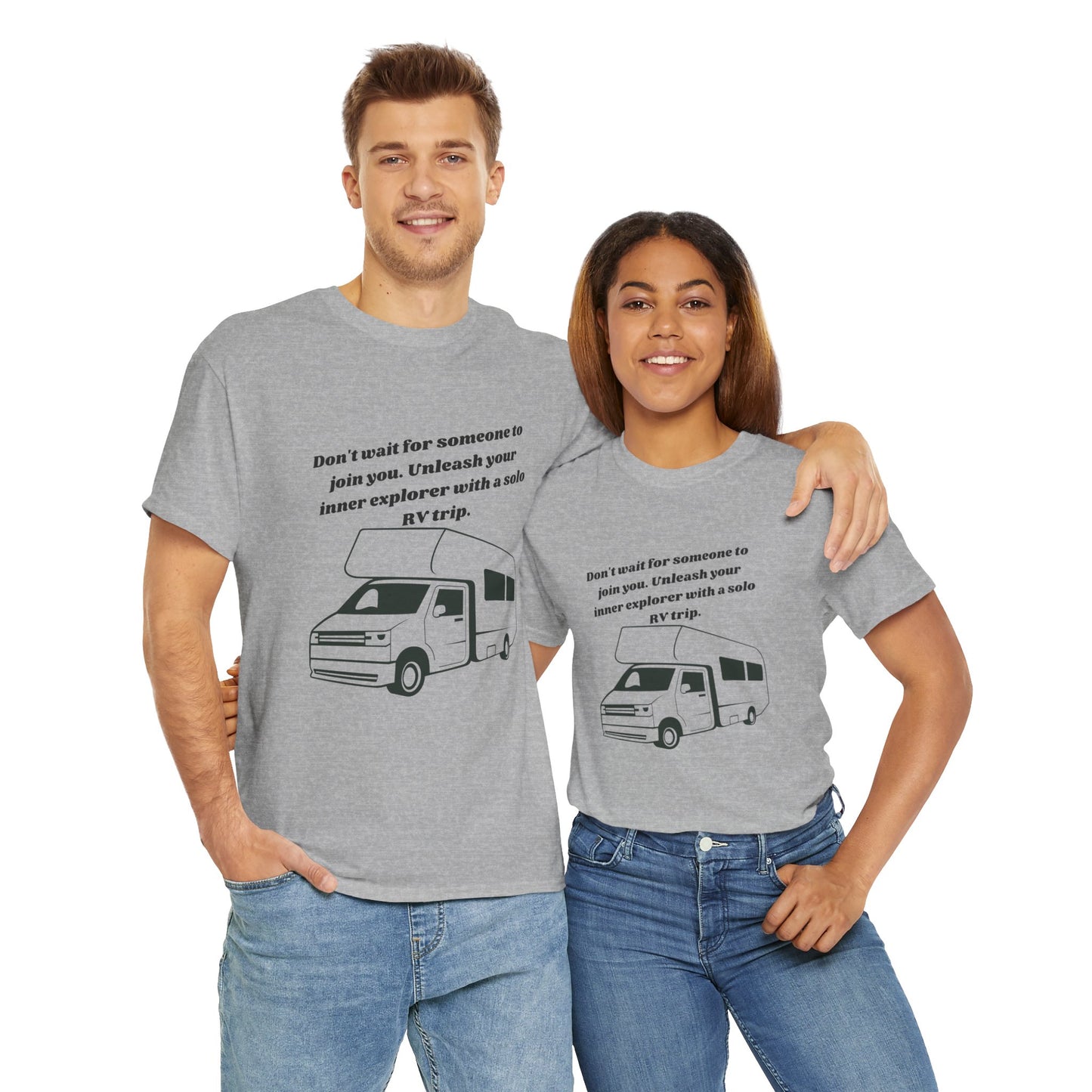 Don't Wait For Someone To Join You Go RVing Unisex Heavy Cotton Tee