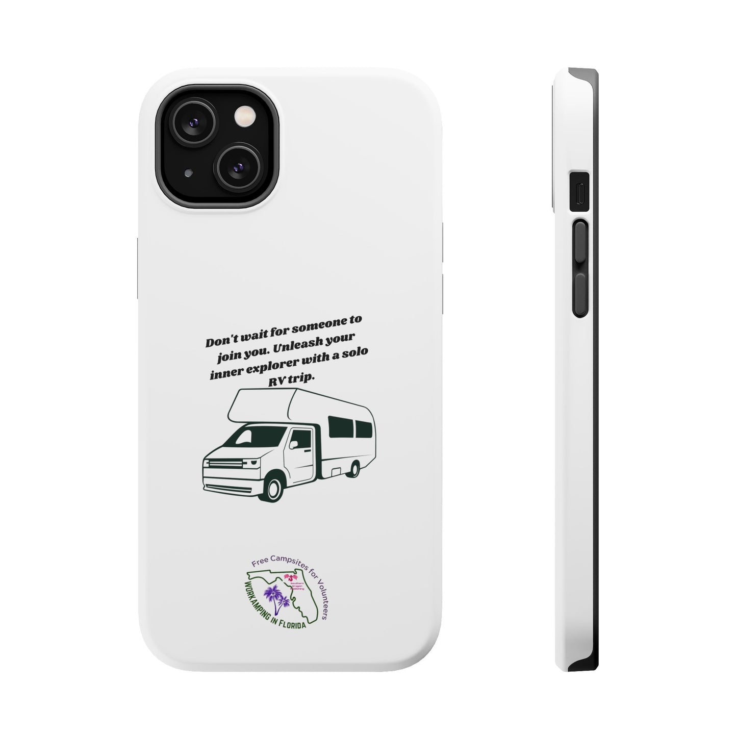 Dont Wait Go RVing White Magnetic Tough Cases