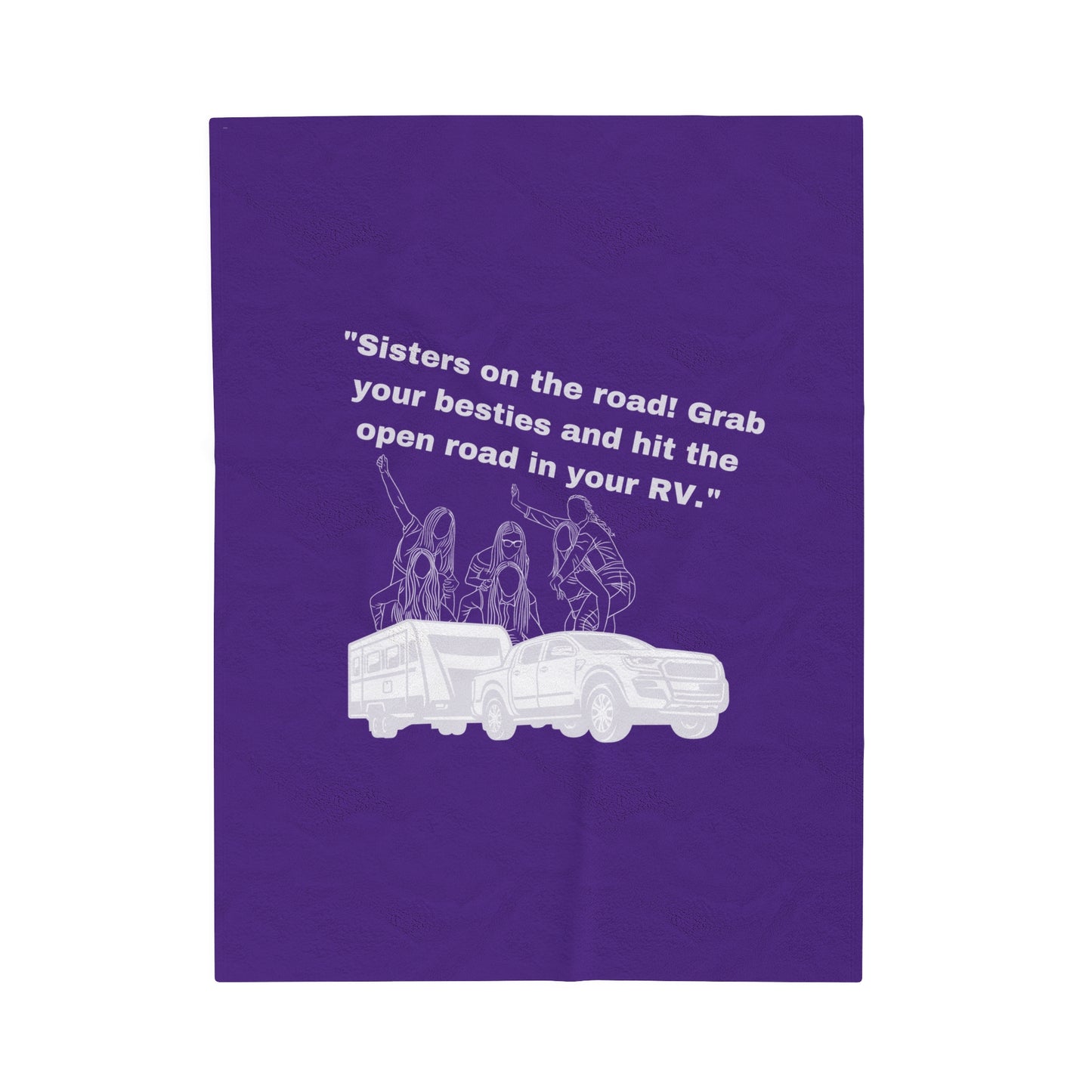 Sisters Are Hitting the Road Purple Velveteen Plush Blanket