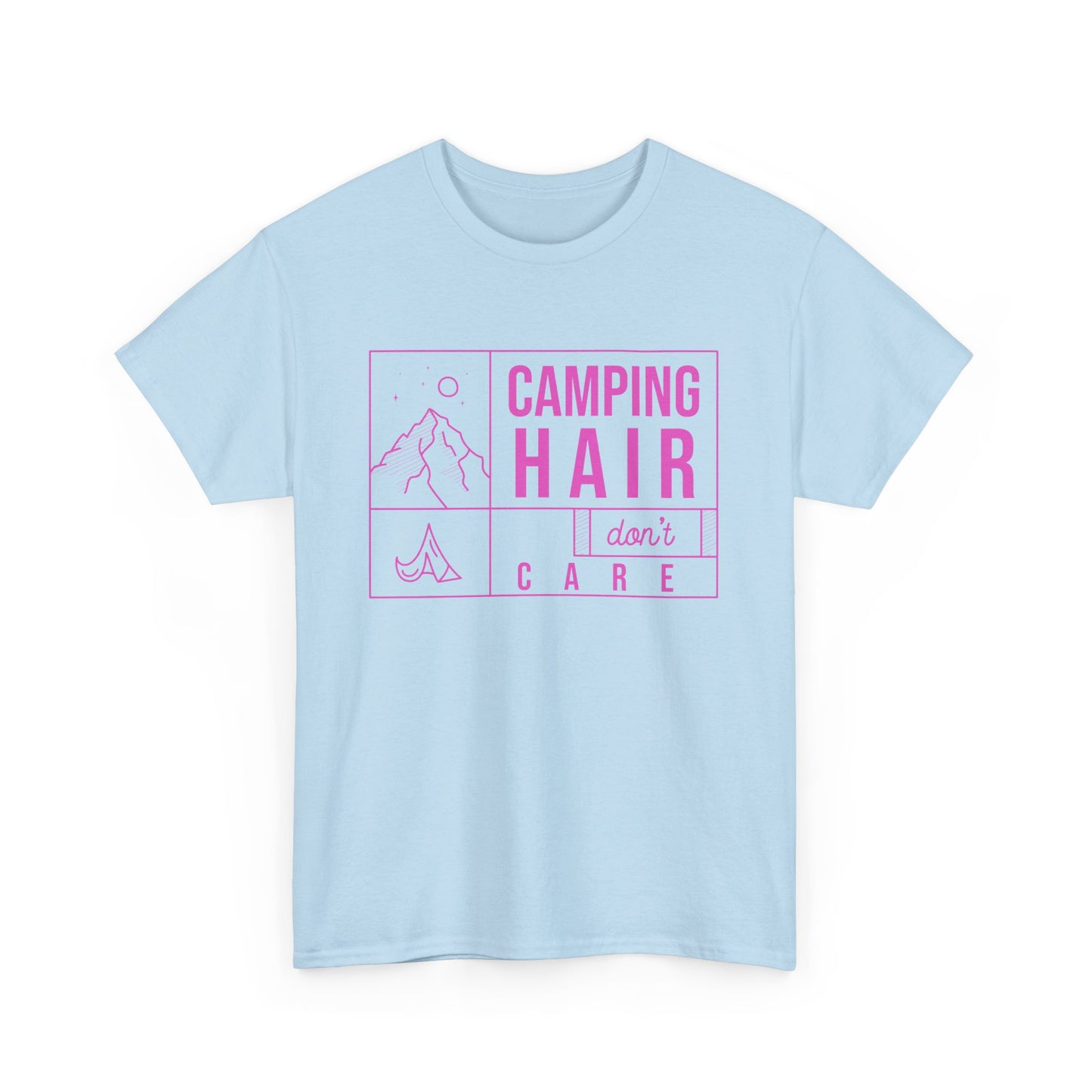 Camp Hair Dont Care Unisex Heavy Cotton Tee