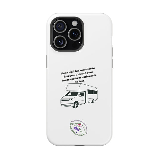 Dont Wait Go RVing White Magnetic Tough Cases