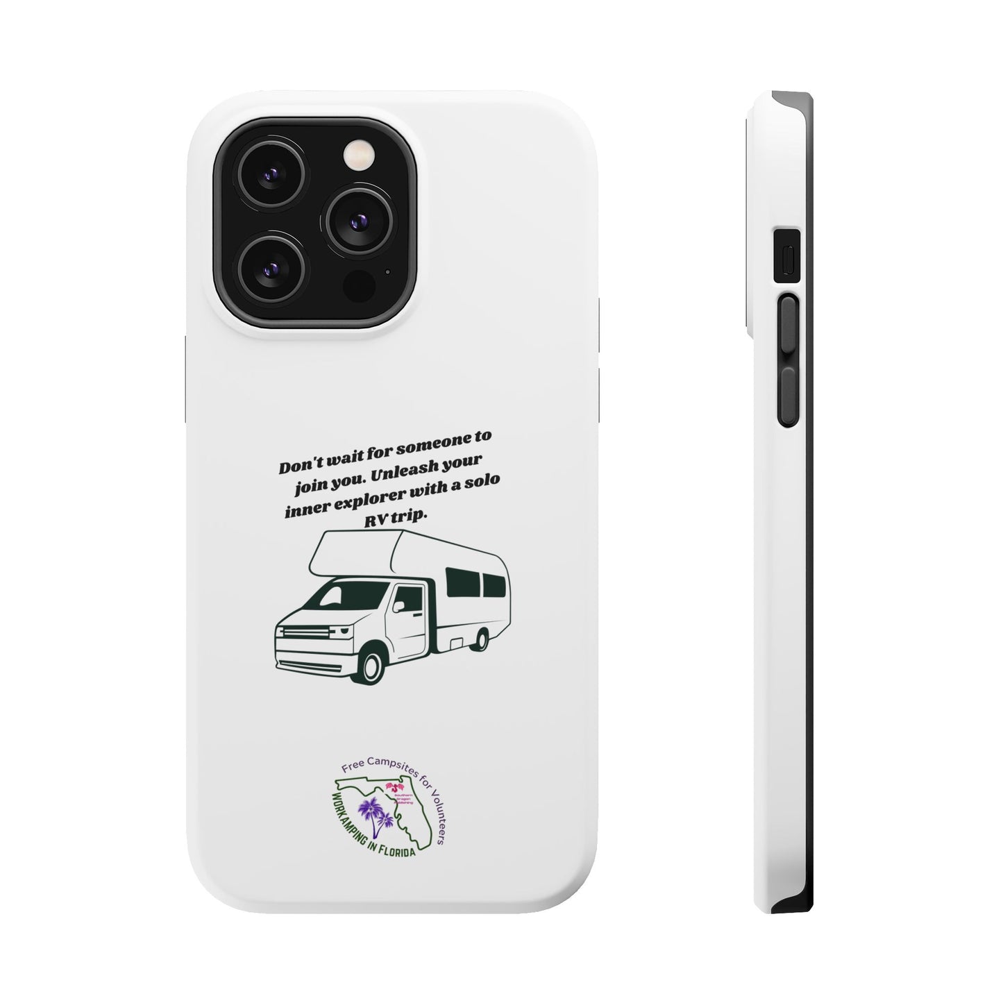 Dont Wait Go RVing White Magnetic Tough Cases