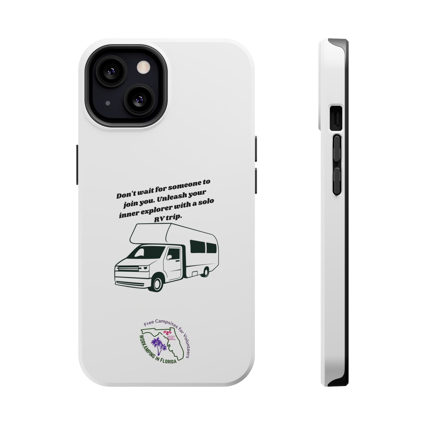 Dont Wait Go RVing White Magnetic Tough Cases