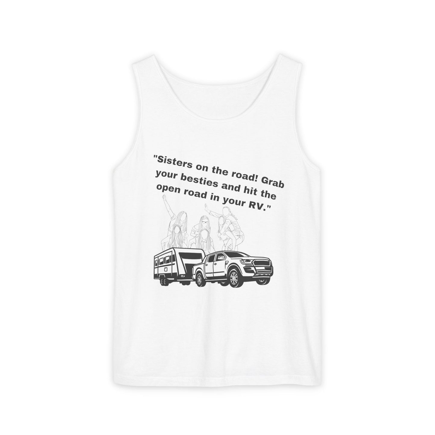 Sisters Hit the Road RVing Unisex Garment-Dyed Tank Top