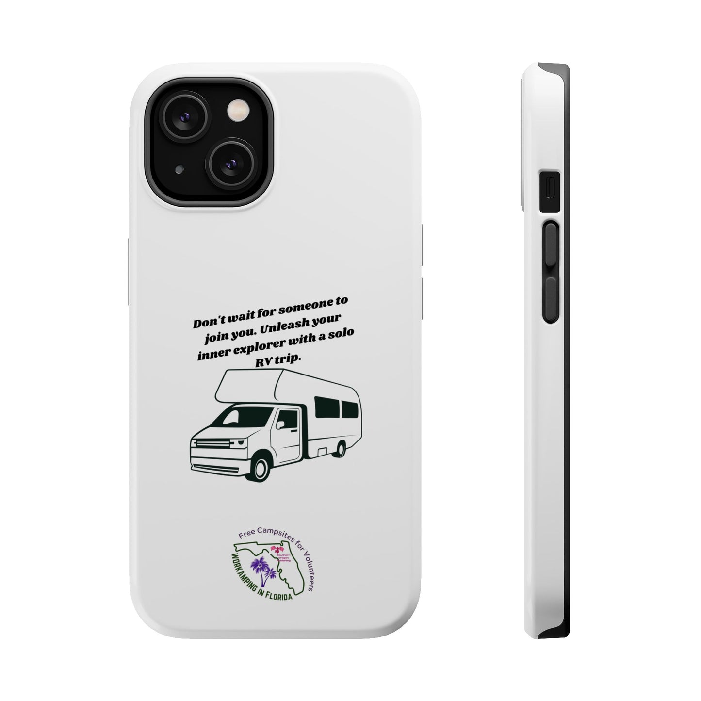 Dont Wait Go RVing White Magnetic Tough Cases