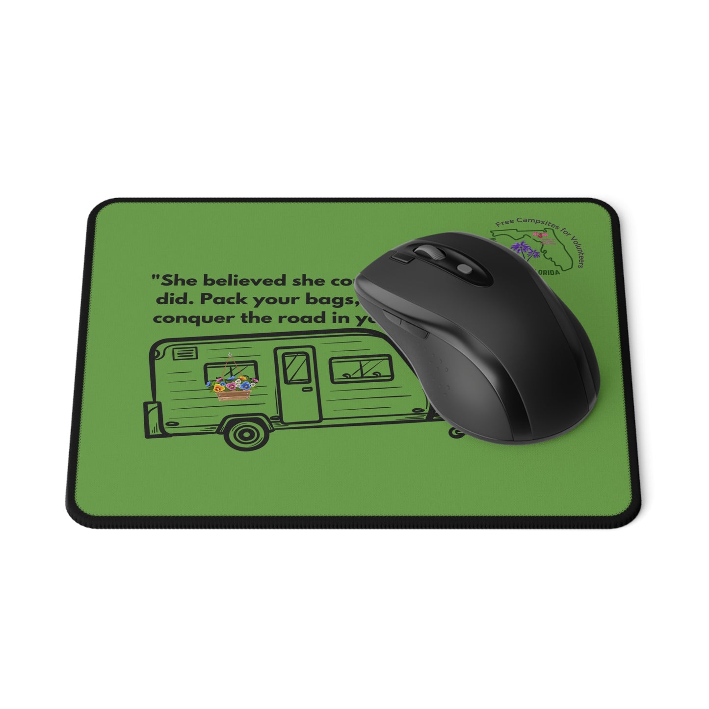 She Believed She Could Go RVing Green Non-Slip Gaming Mouse Pad