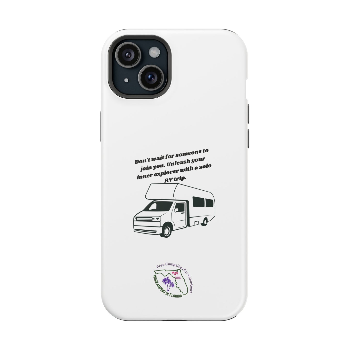 Dont Wait Go RVing White Magnetic Tough Cases