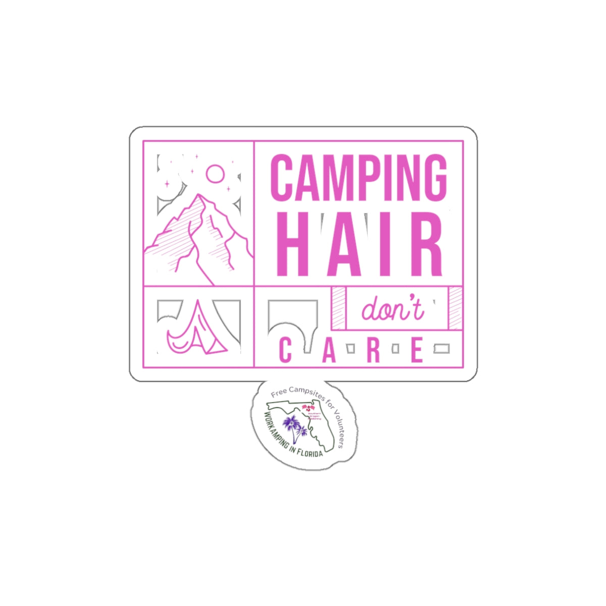 Camping Hair Dont Care Kiss Cut Stickers