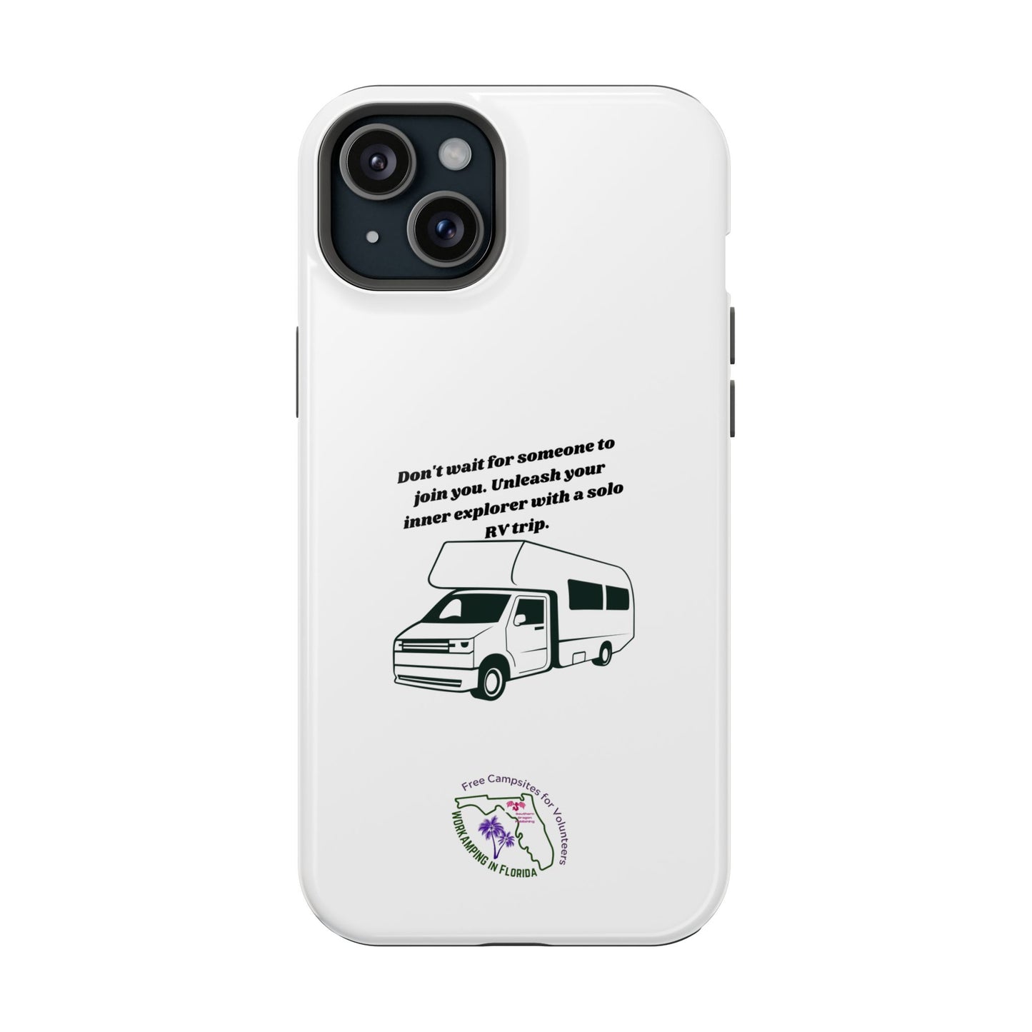 Dont Wait Go RVing White Magnetic Tough Cases