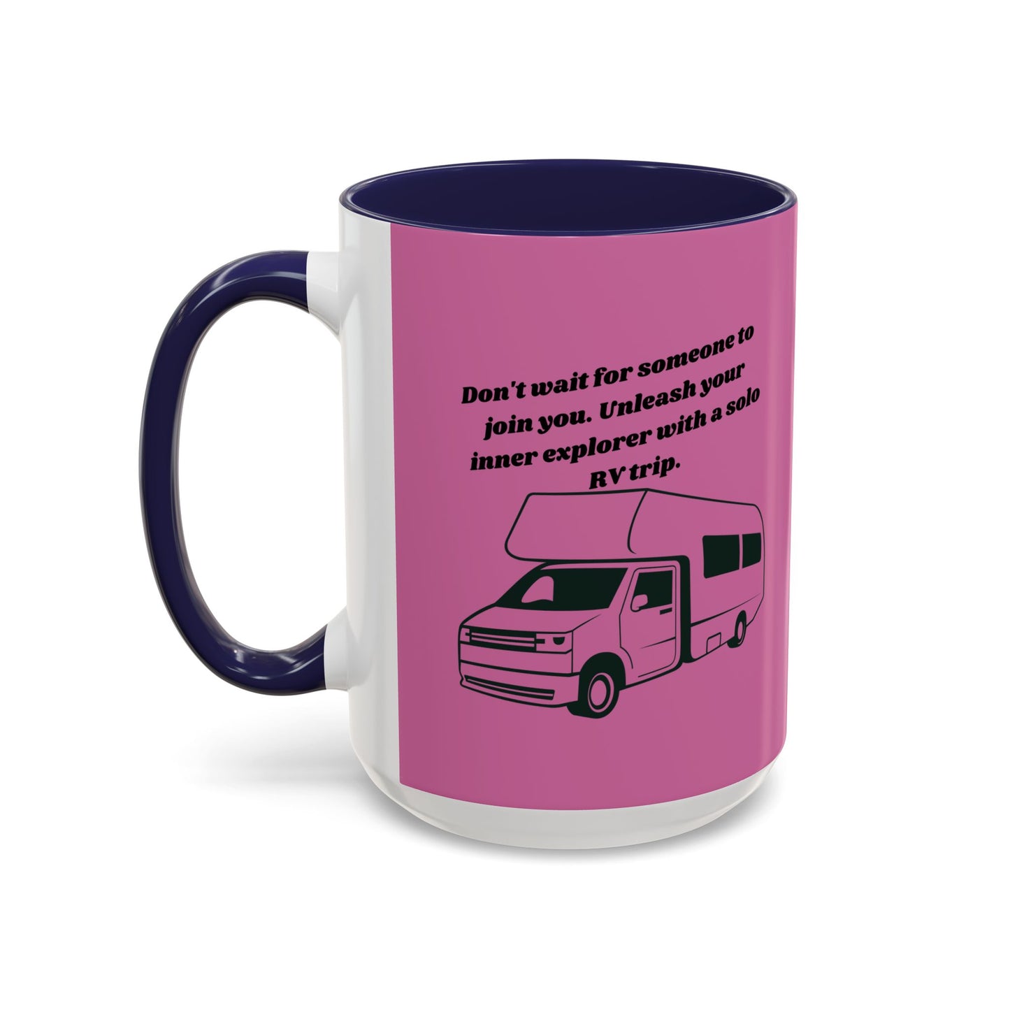 Dont Wait Go RVing Pink Accent Coffee Mug-11-15oz