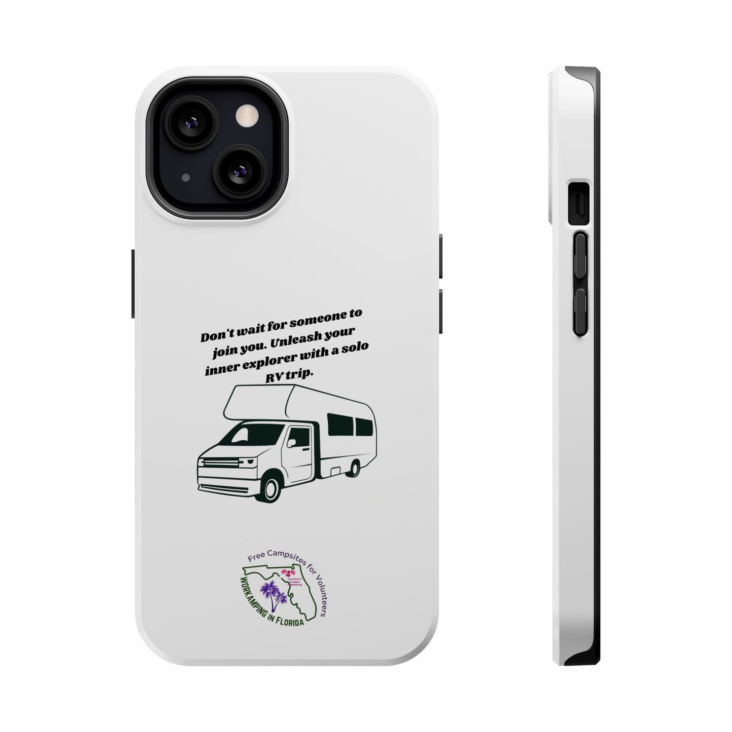 Dont Wait Go RVing White Magnetic Tough Cases