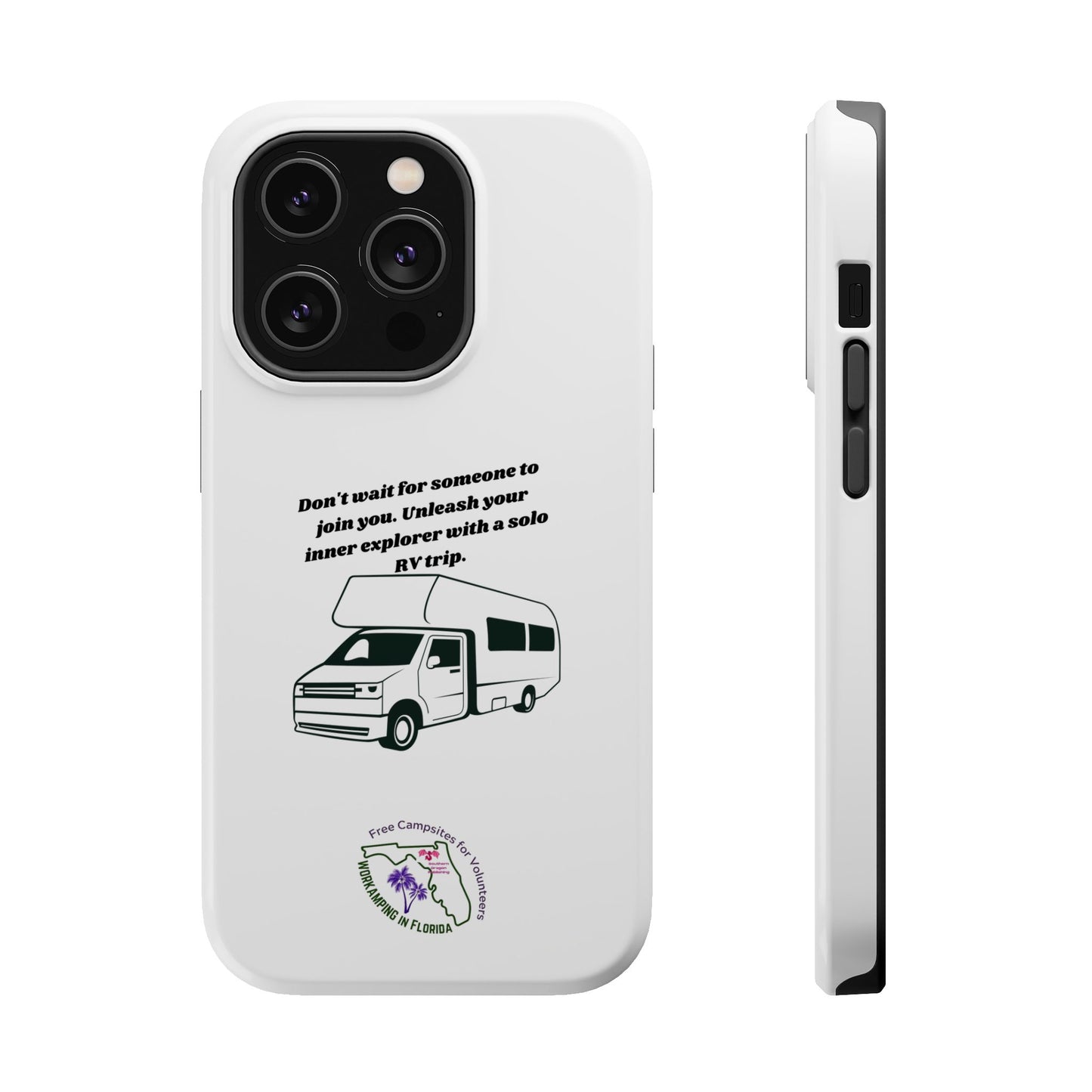 Dont Wait Go RVing White Magnetic Tough Cases