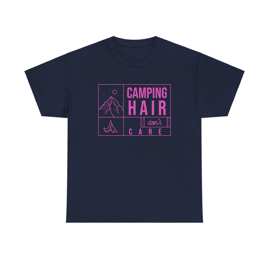 Camp Hair Dont Care Unisex Heavy Cotton Tee