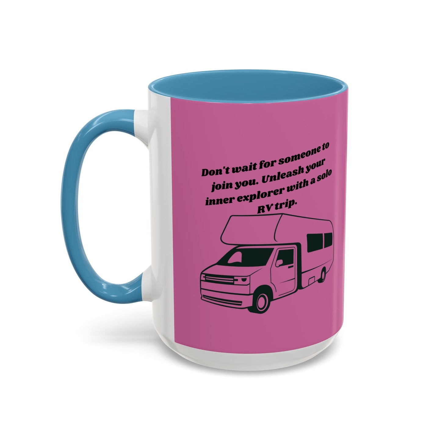 Dont Wait Go RVing Pink Accent Coffee Mug-11-15oz