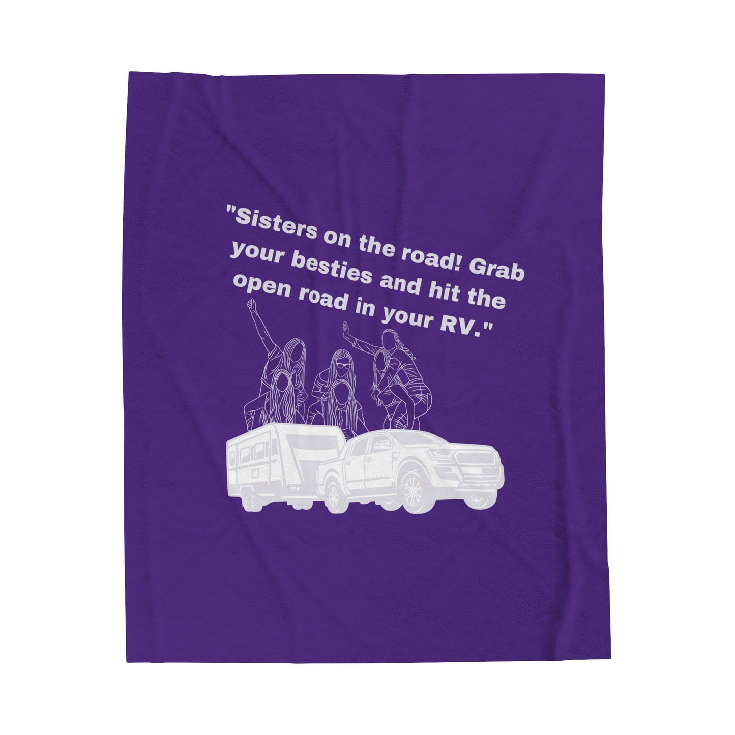 Sisters Are Hitting the Road Purple Velveteen Plush Blanket