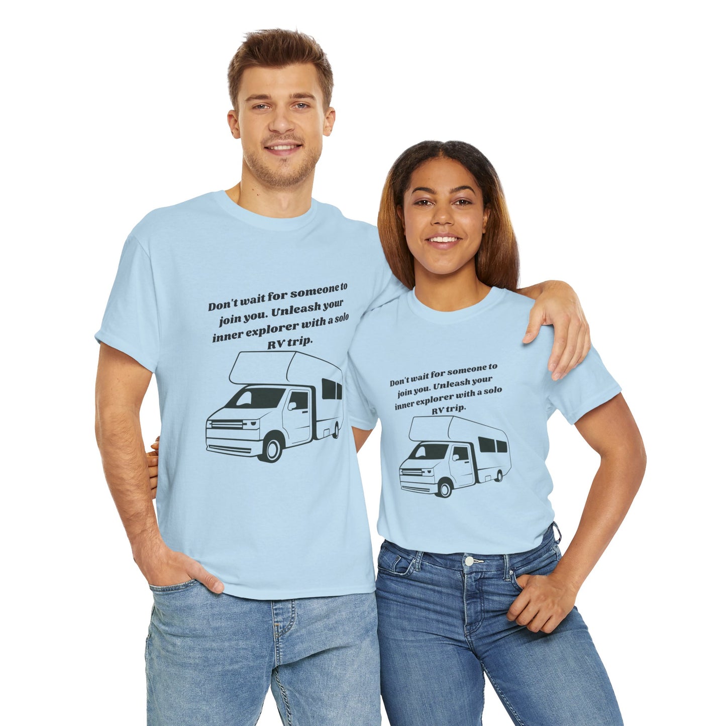 Don't Wait For Someone To Join You Go RVing Unisex Heavy Cotton Tee