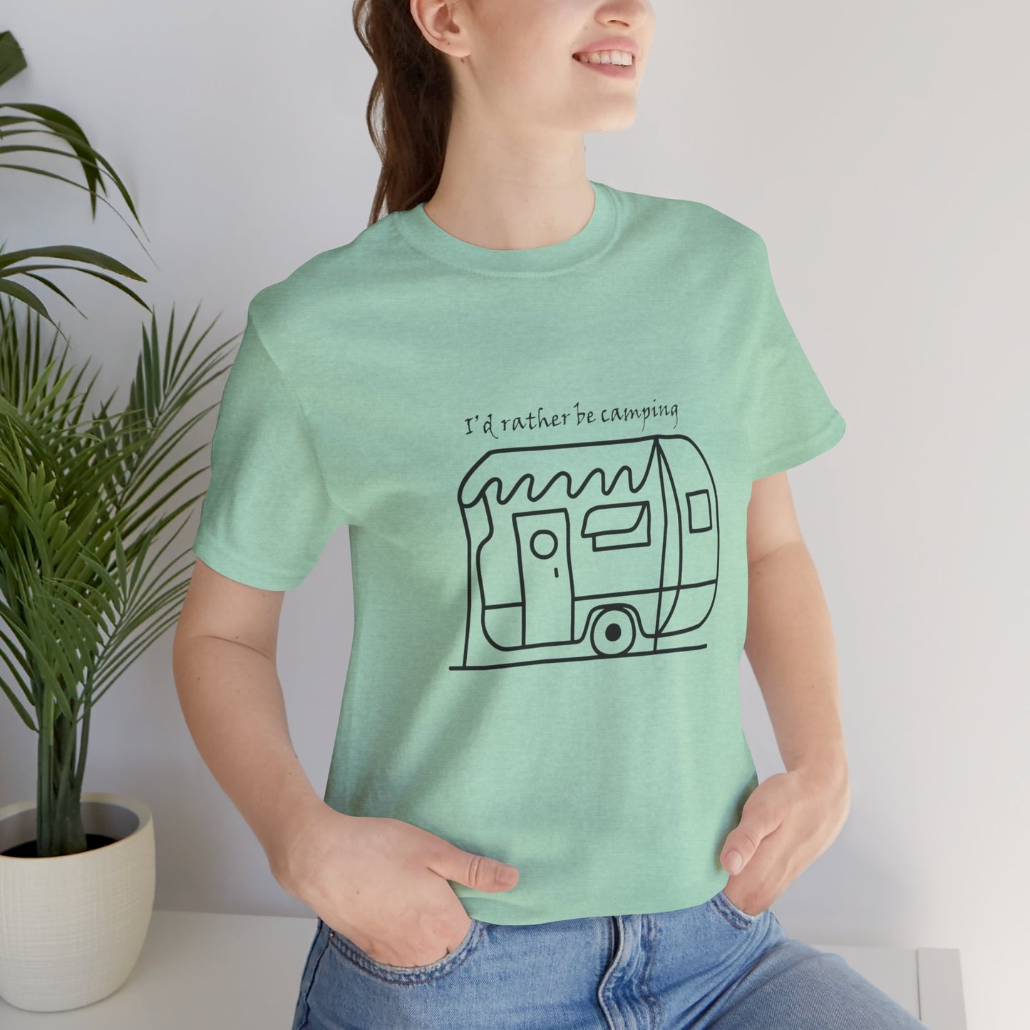 I'd Rather Be Camping - Unisex Jersey Short Sleeve Tee