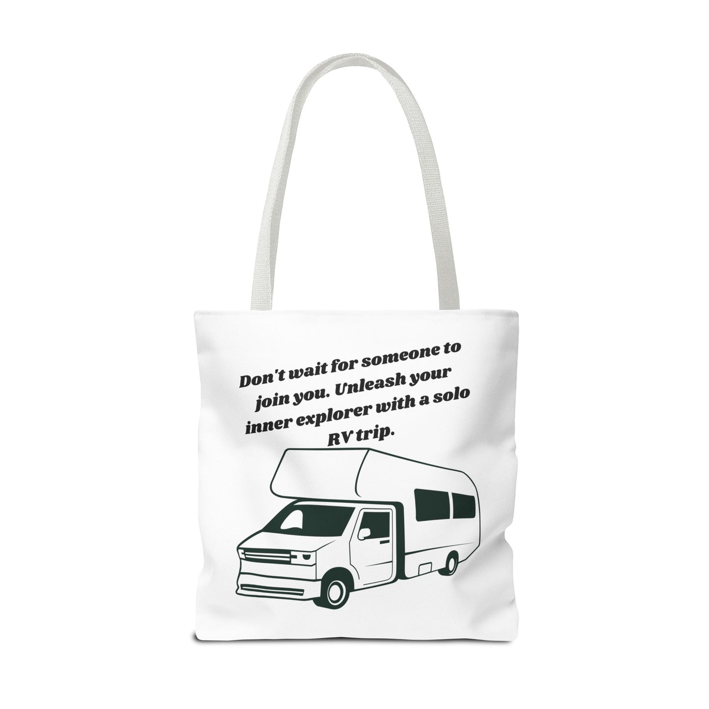 Dont Wait to Go RVing White Tote Bag (AOP)