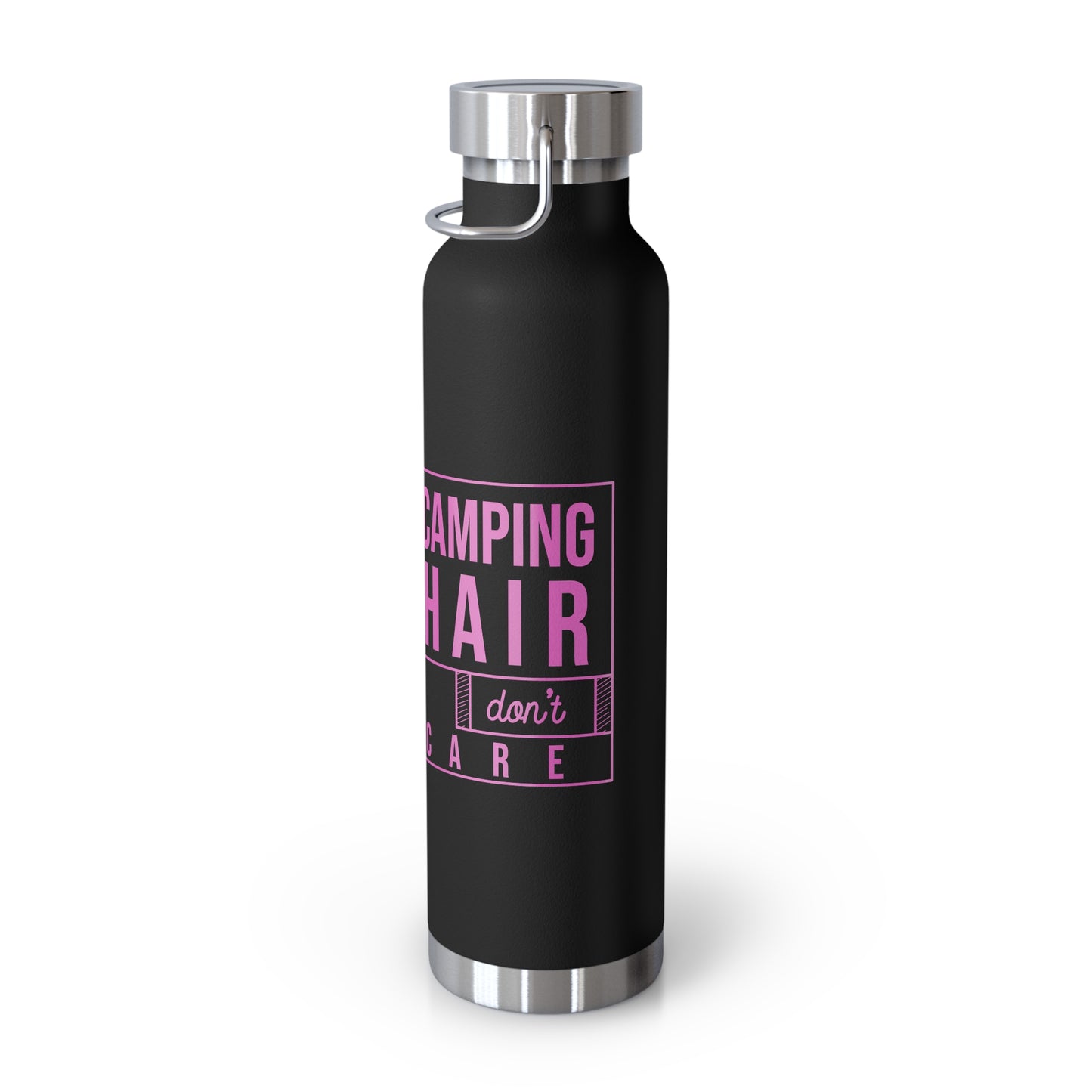 Camp Hair Dont Care - 22oz Vacuum Insulated Bottle