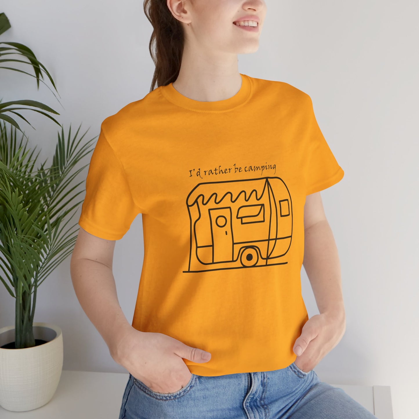 I'd Rather Be Camping - Unisex Jersey Short Sleeve Tee