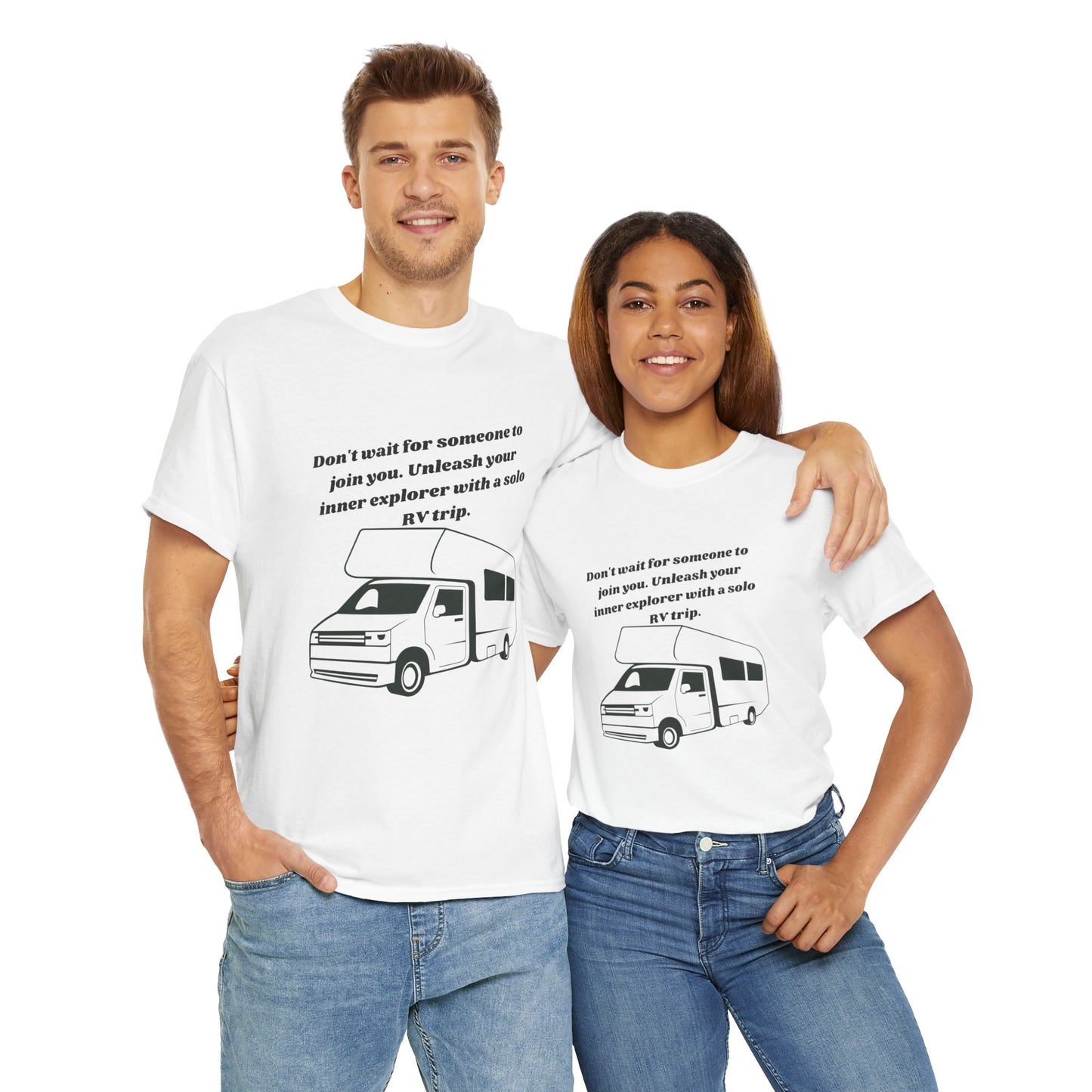 Don't Wait For Someone To Join You Go RVing Unisex Heavy Cotton Tee