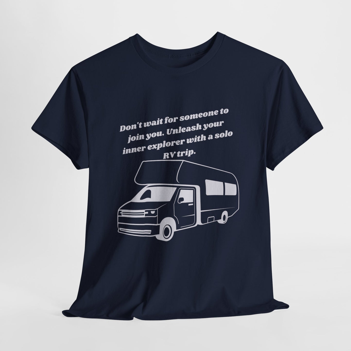 Don't Wait Go On Your Own RVing Adventures Dark Colors Unisex Heavy Cotton Tee