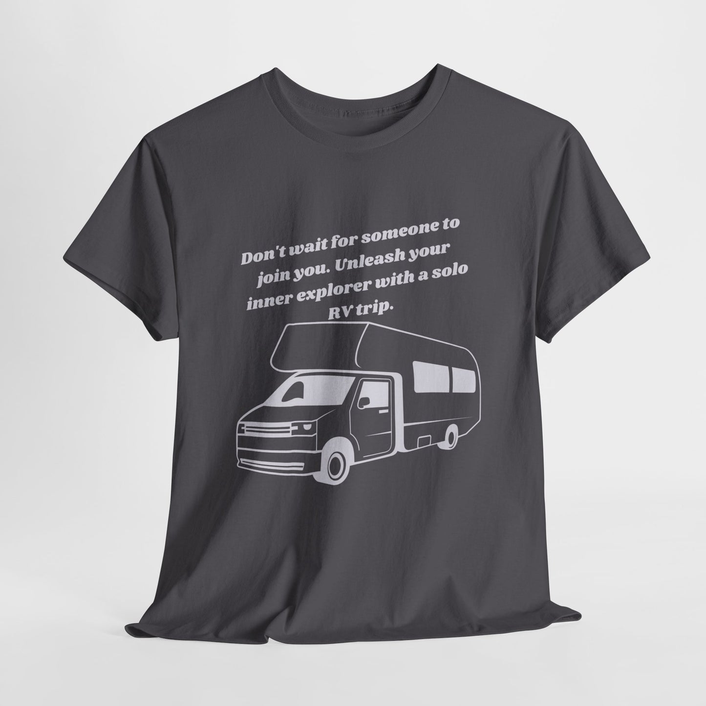 Don't Wait Go On Your Own RVing Adventures Dark Colors Unisex Heavy Cotton Tee