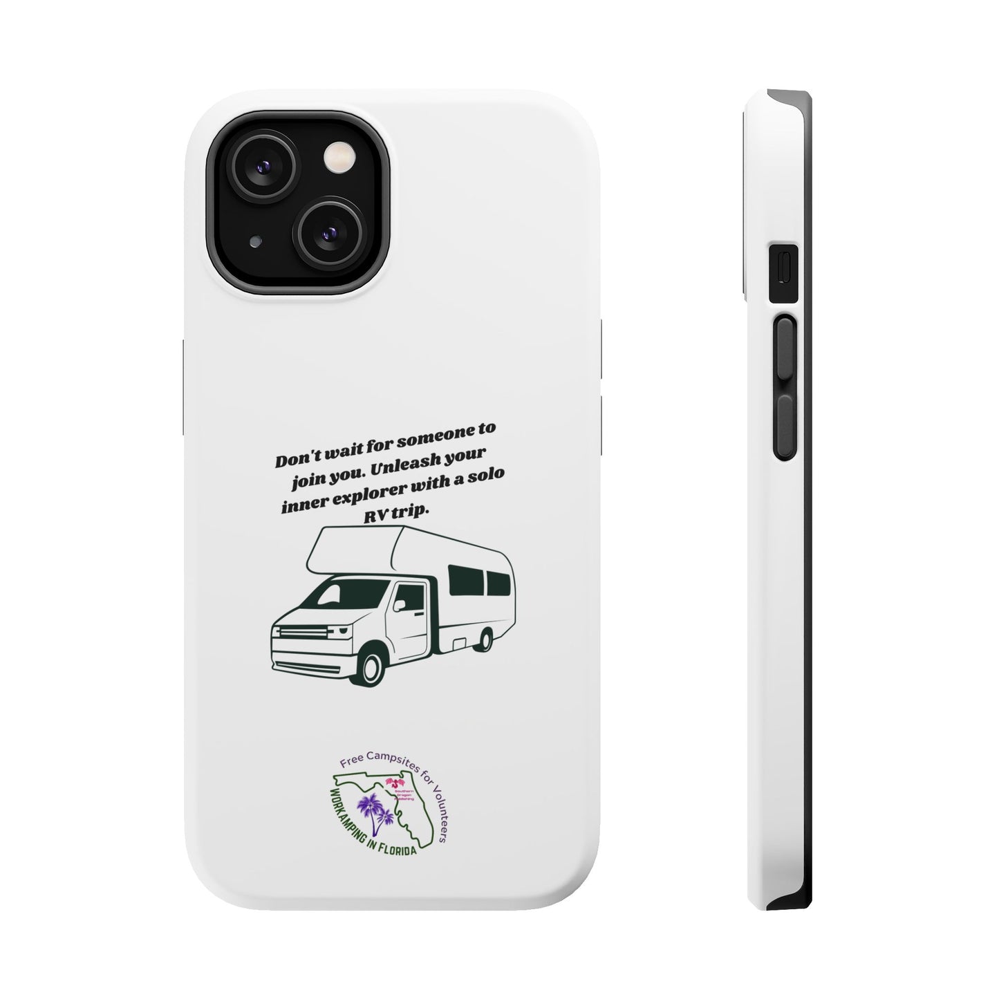 Dont Wait Go RVing White Magnetic Tough Cases