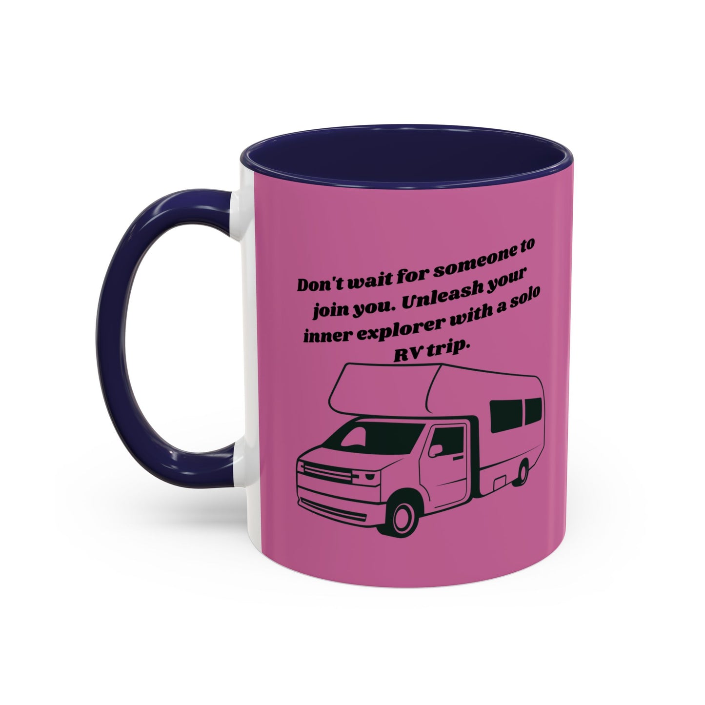 Dont Wait Go RVing Pink Accent Coffee Mug-11-15oz