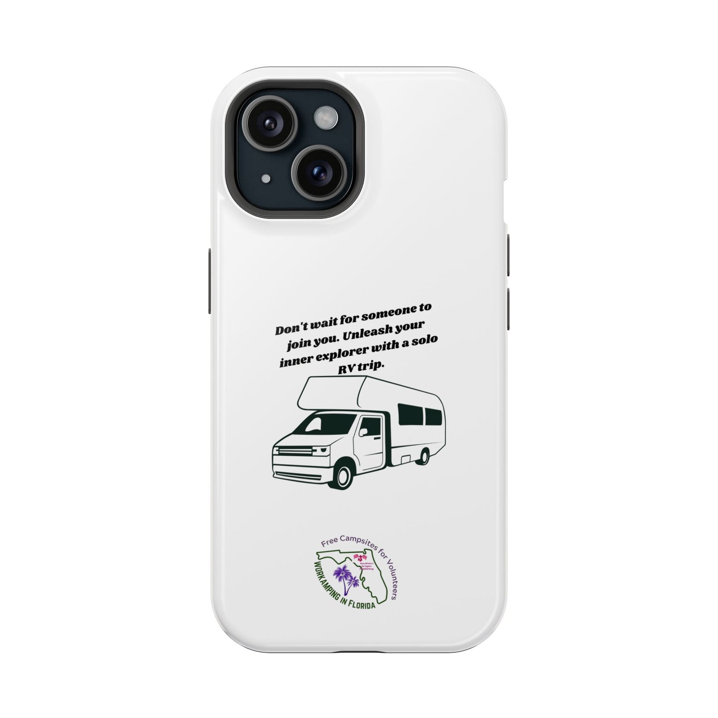 Dont Wait Go RVing White Magnetic Tough Cases