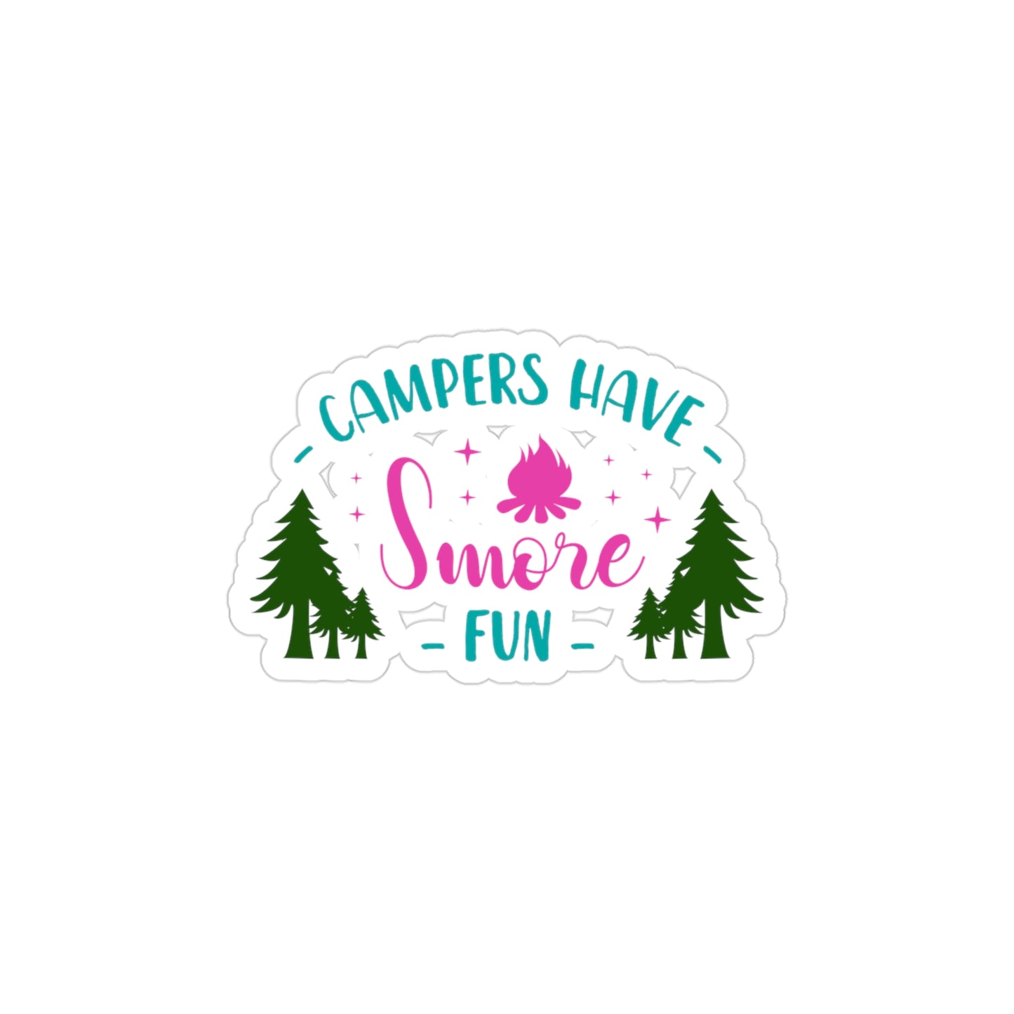 Campers Have Smore Fun Transparent Outdoor Stickers-Die-Cut-1pc