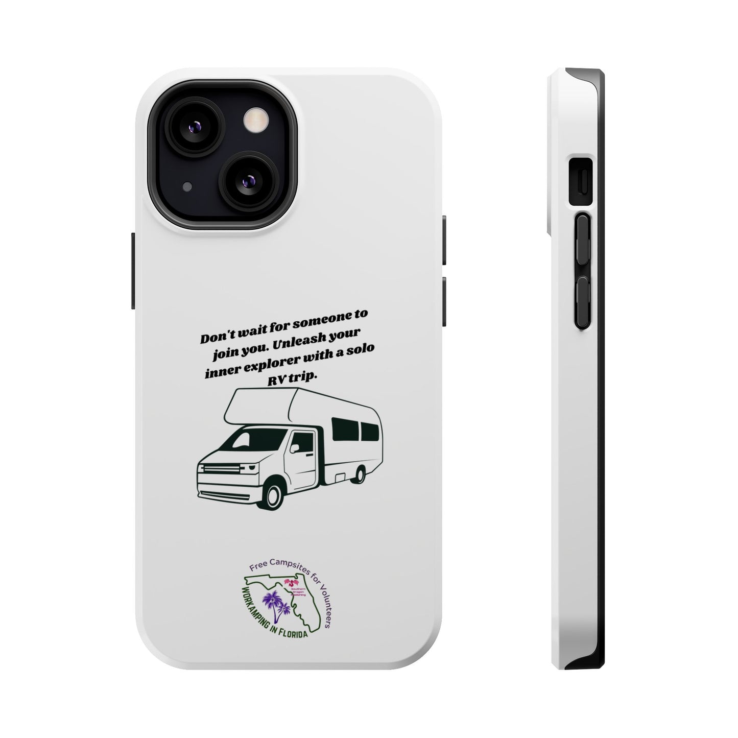 Dont Wait Go RVing White Magnetic Tough Cases