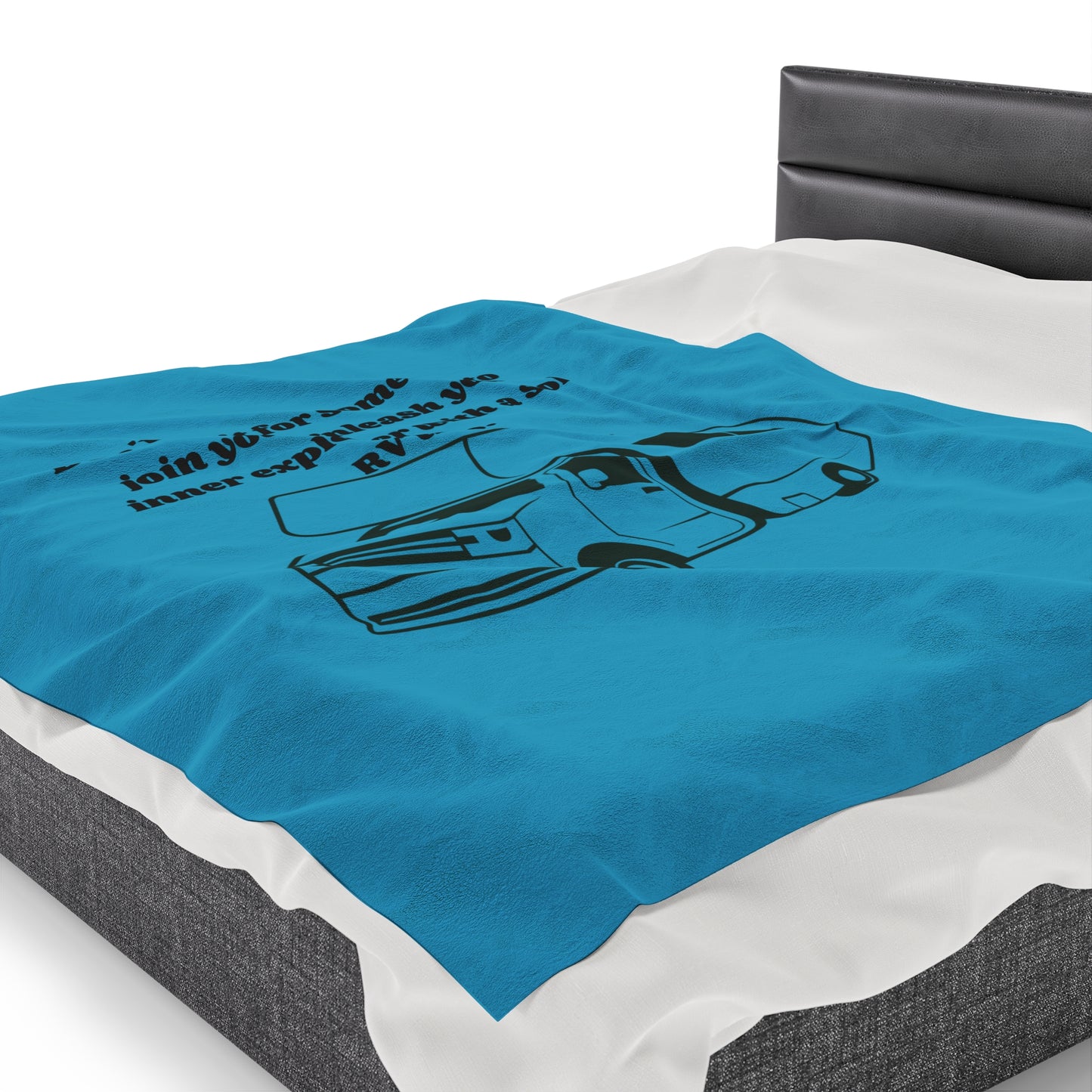 Dont Wait for Someone Go RVing Turquoise Velveteen Plush Blanket