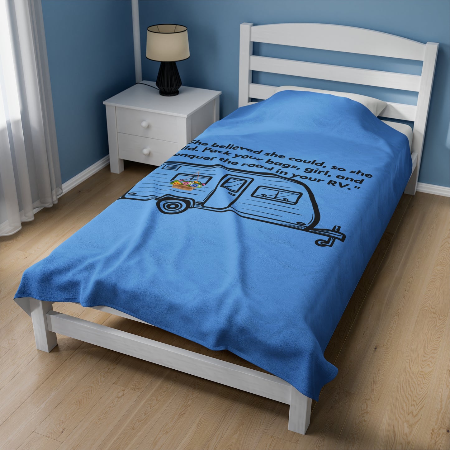 She Believed She Could Go RVing Blue Velveteen Plush Blanket